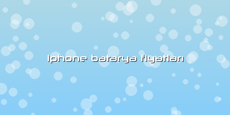 Iphone Batarya Fiyatları