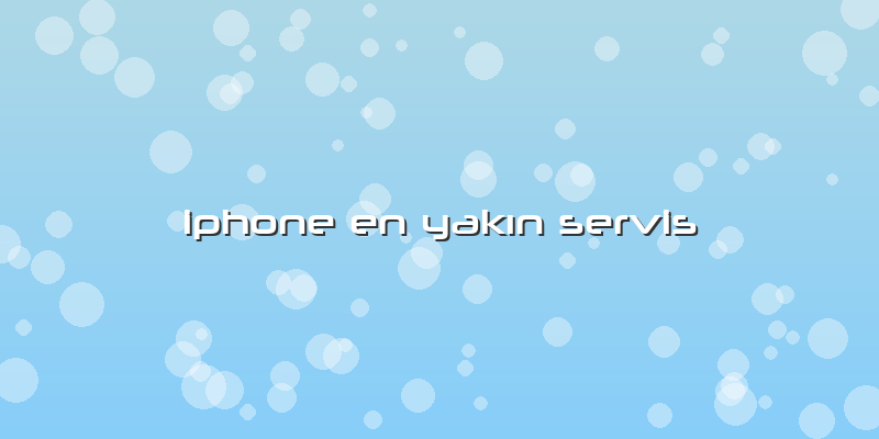 Iphone En Yakın Servis