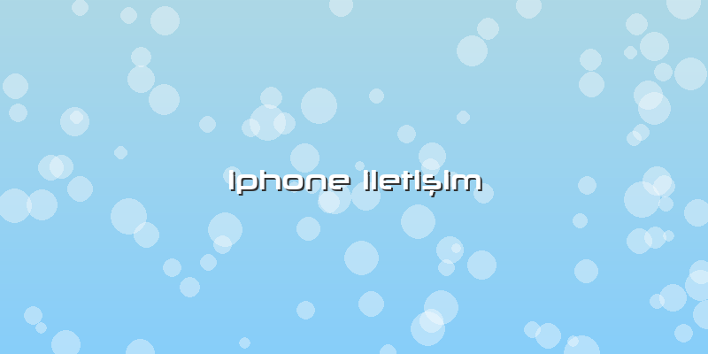 Iphone Iletişim