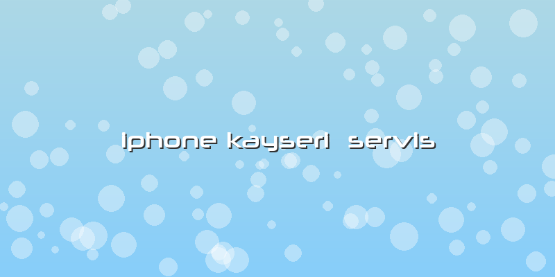 Iphone Kayseri  Servis