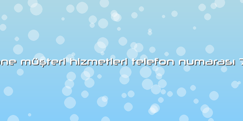 Iphone Müşteri Hizmetleri Telefon Numarası 7 24
