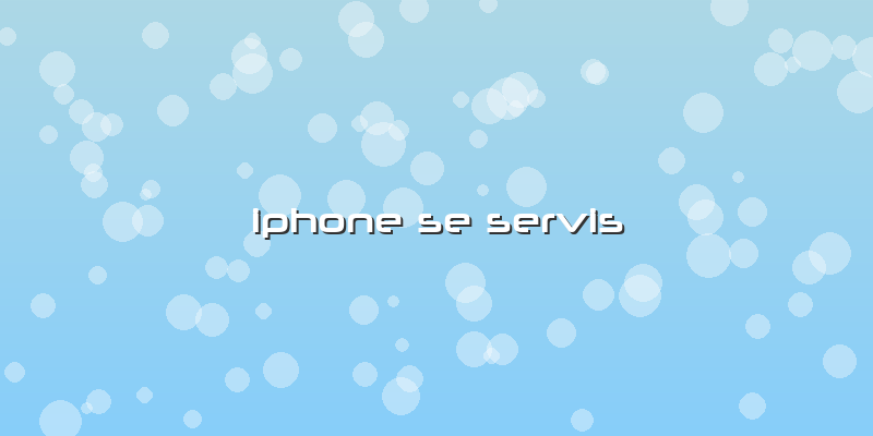 Iphone Se Servis