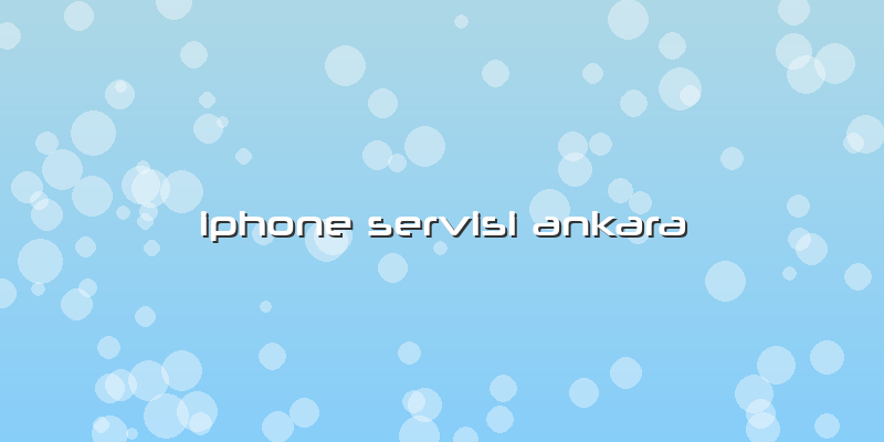 Iphone Servisi Ankara