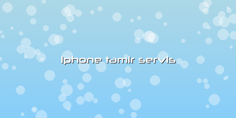 Iphone Tamir Servis