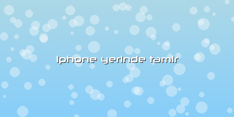 Iphone Yerinde Tamir