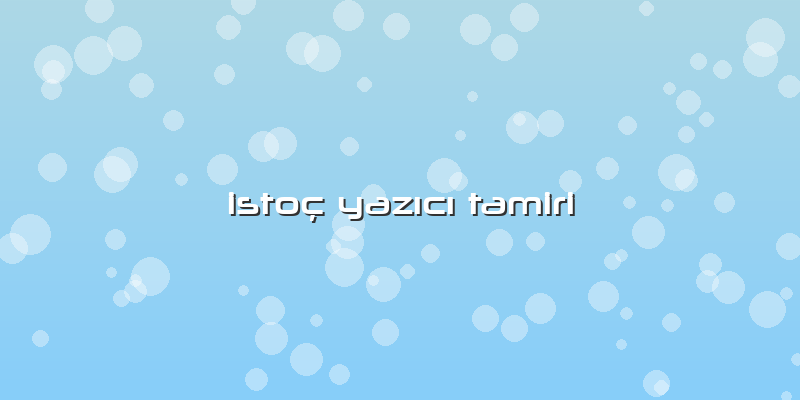 Istoç Yazıcı Tamiri