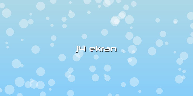 J4 Ekran
