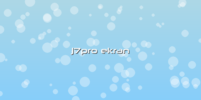 J7pro Ekran