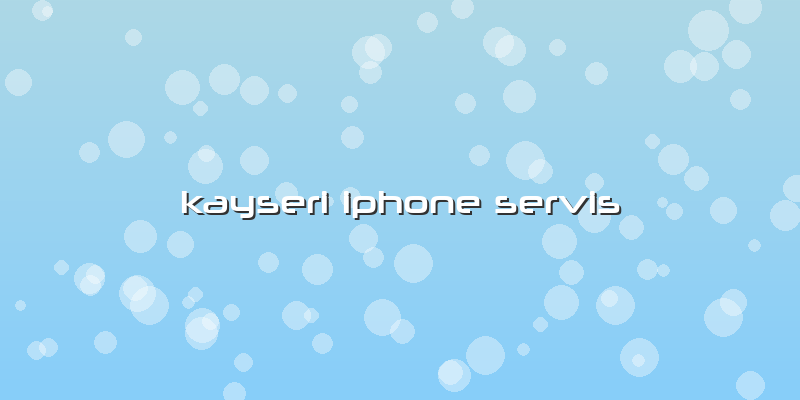 Kayseri ıphone  Servis