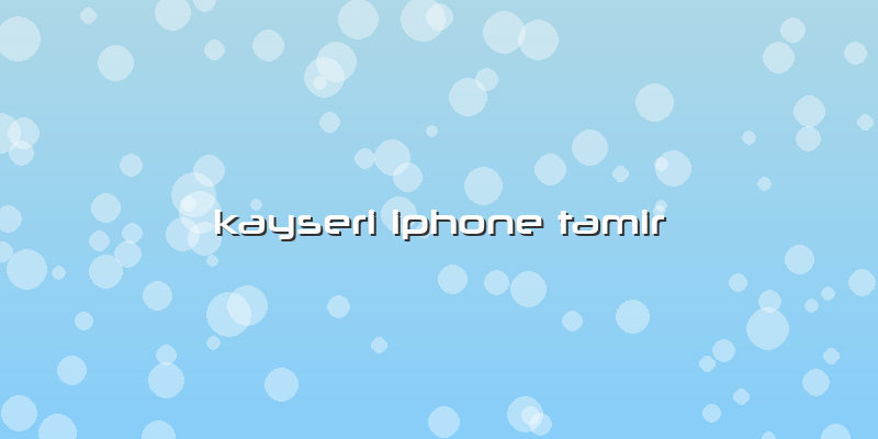 Kayseri Iphone Tamir