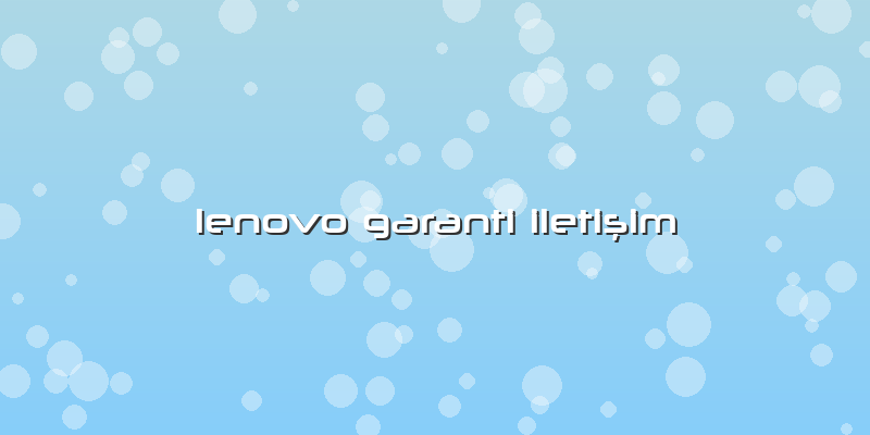 Lenovo Garanti Iletişim