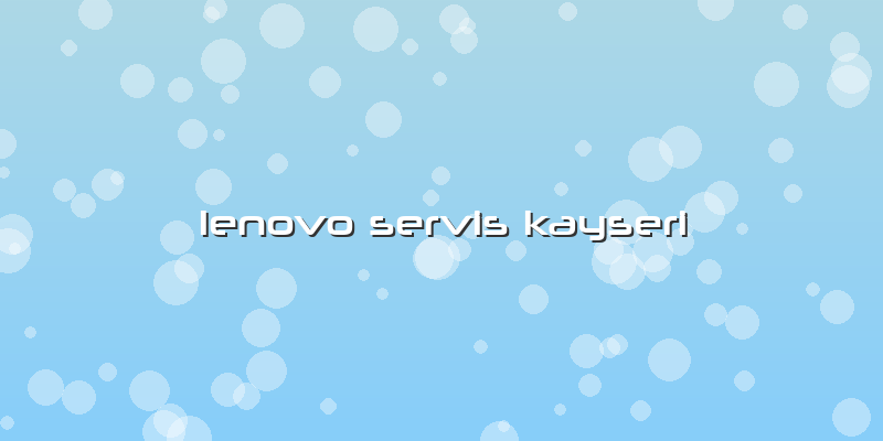 Lenovo Servis Kayseri
