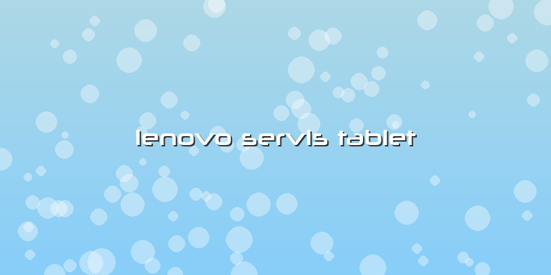 Lenovo Servis Tablet
