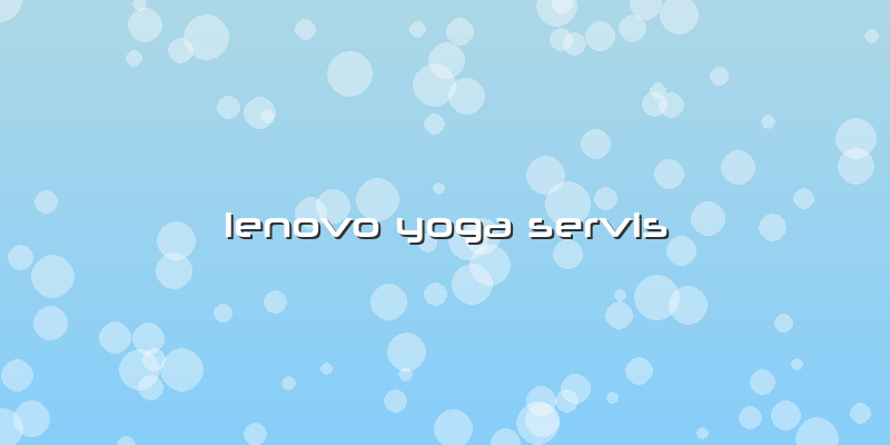 Lenovo Yoga Servis