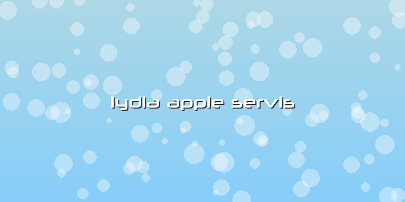 Lydia Apple Servis