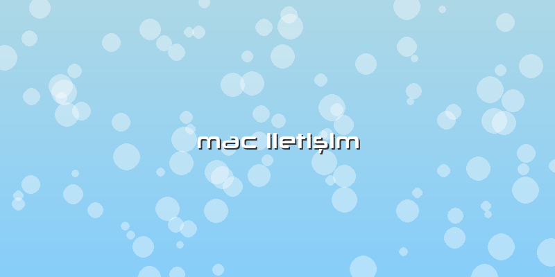 Mac Iletişim