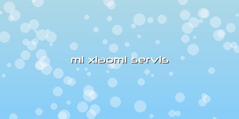 Mi Xiaomi Servis
