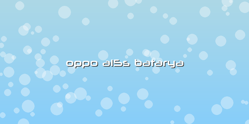 Oppo A15s Batarya