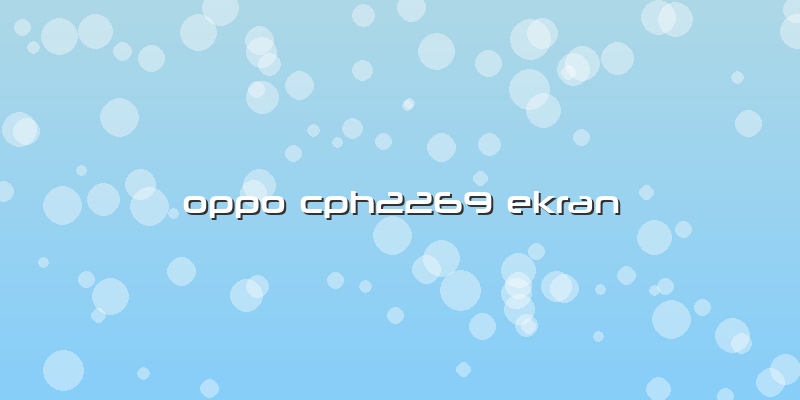 Oppo Cph2269 Ekran