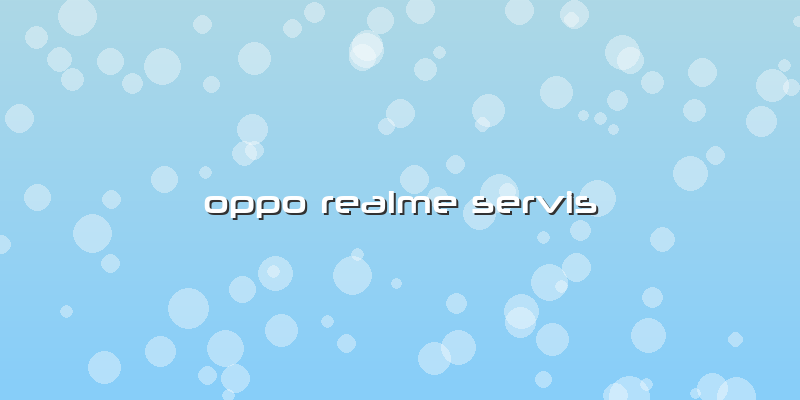 Oppo Realme Servis
