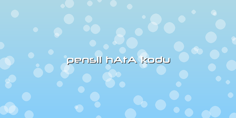 Pensil HAtA Kodu