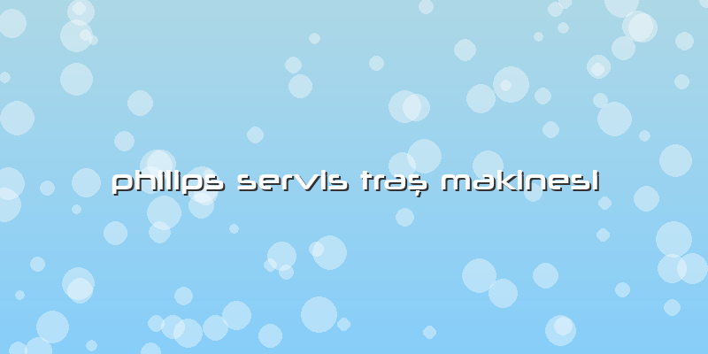Philips Servis Traş Makinesi