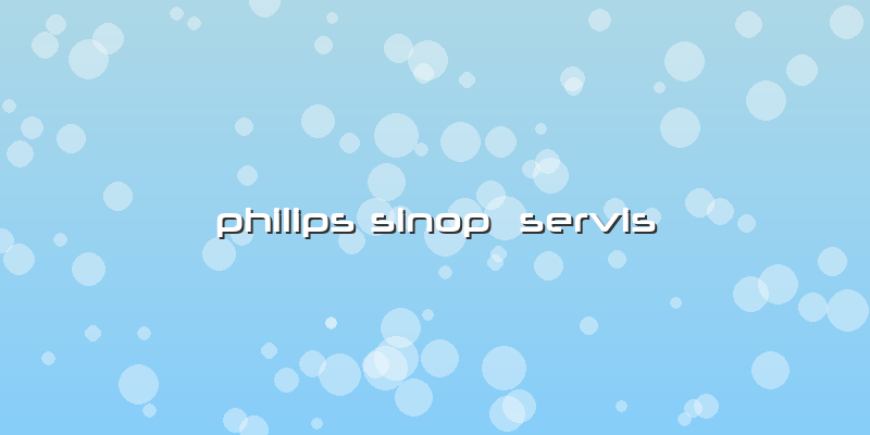 Philips Sinop  Servis
