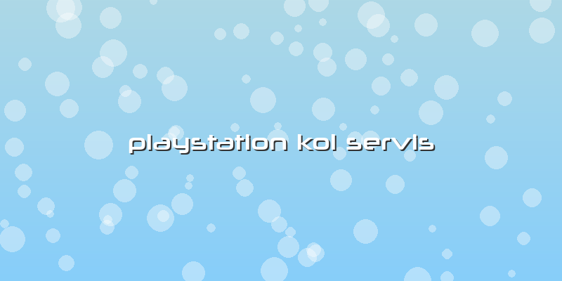 Playstation Kol Servis