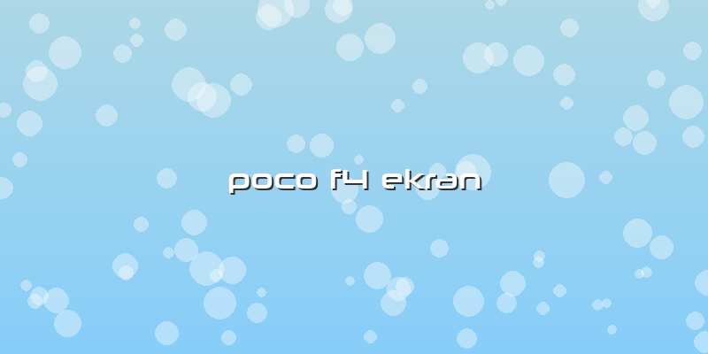 Poco F4 Ekran