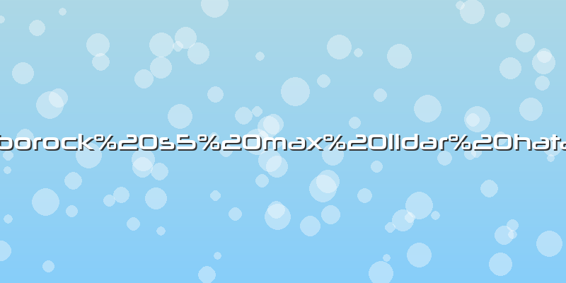 Roborock s5 max lidar hatası