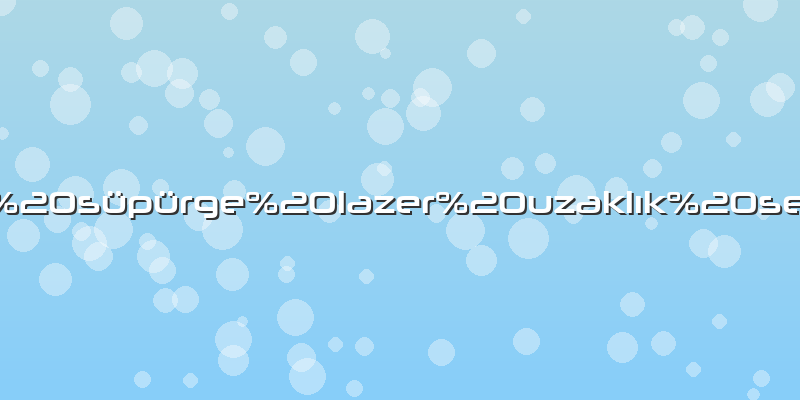 Robot süpürge lazer uzaklık sensörü