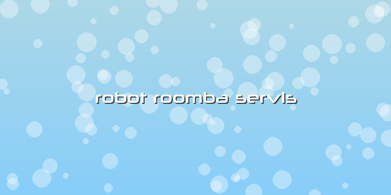 Robot Roomba Servis