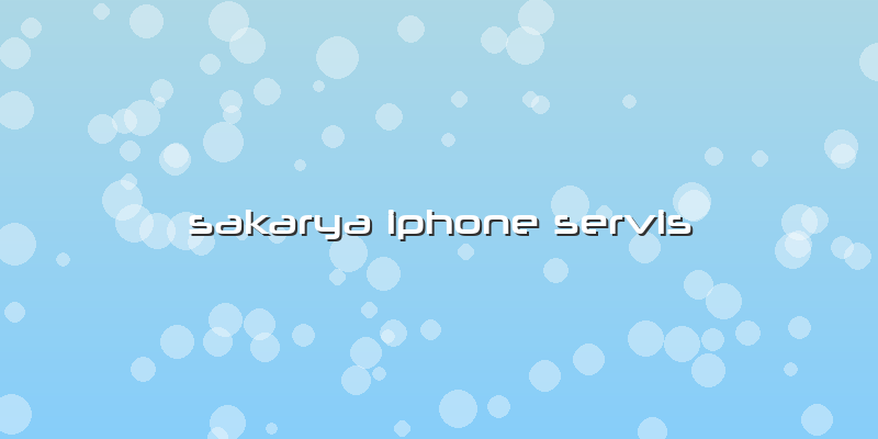 Sakarya Iphone Servis