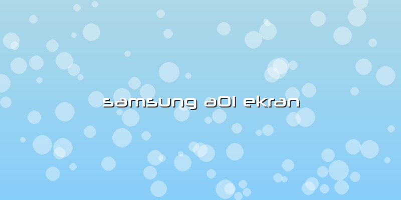 Samsung A01 Ekran