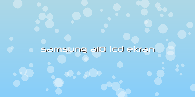 Samsung A10 Lcd Ekran