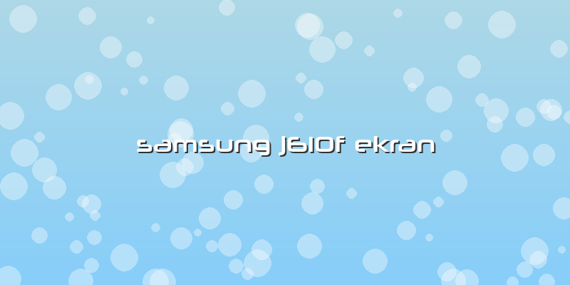 Samsung J610f Ekran