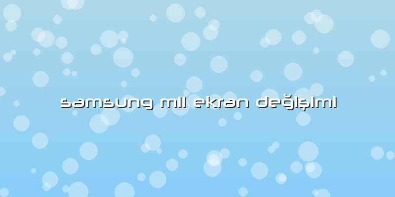 Samsung M11 Ekran Değişimi