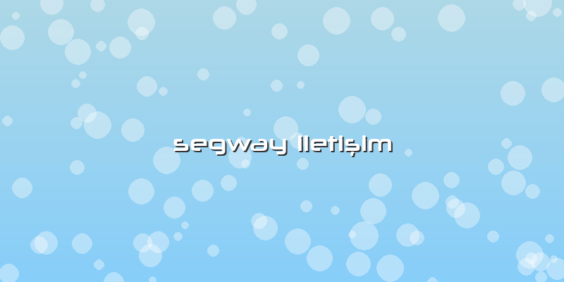Segway Iletişim