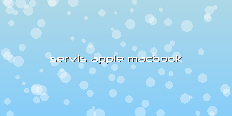 Servis Apple Macbook