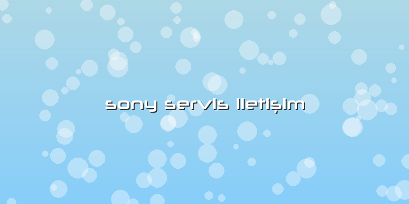 Sony Servis Iletişim