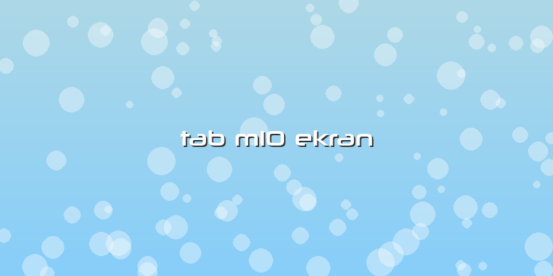 Tab M10 Ekran