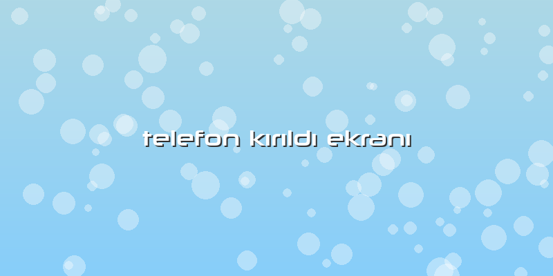 Telefon Kırıldı Ekranı