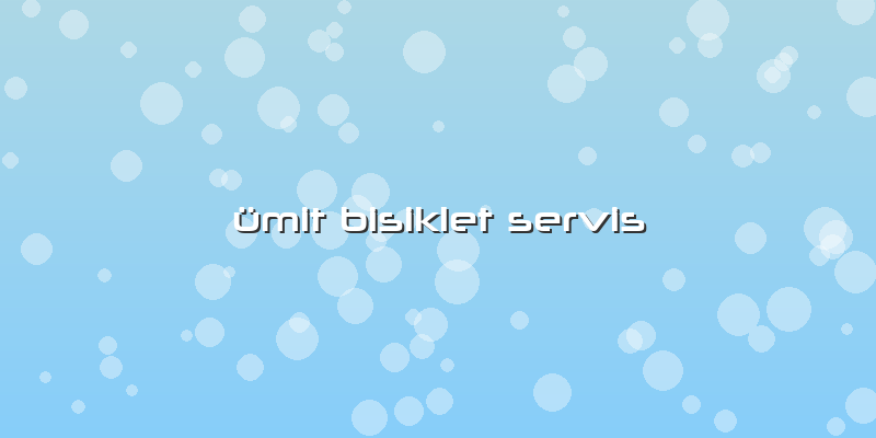 ümit Bisiklet Servis
