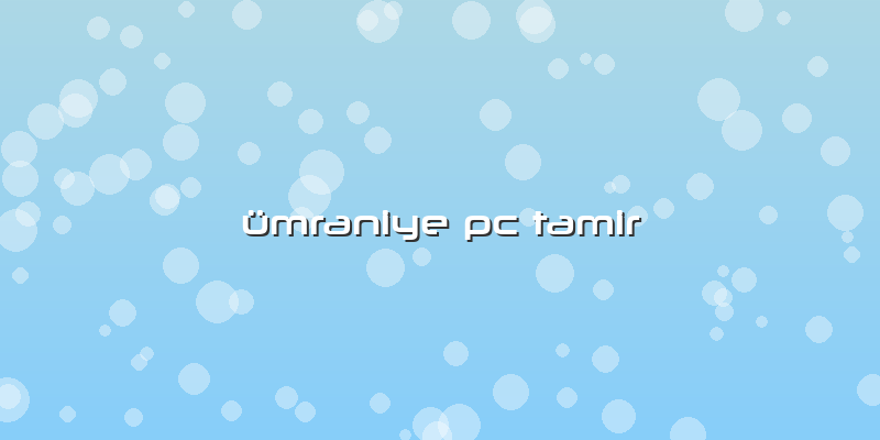 ümraniye Pc Tamir