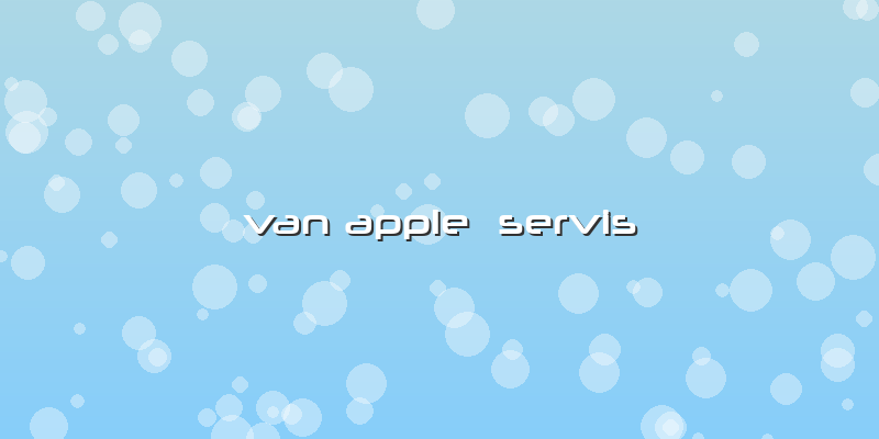 Van Apple  Servis