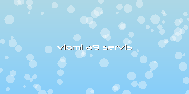 Viomi A9 Servis