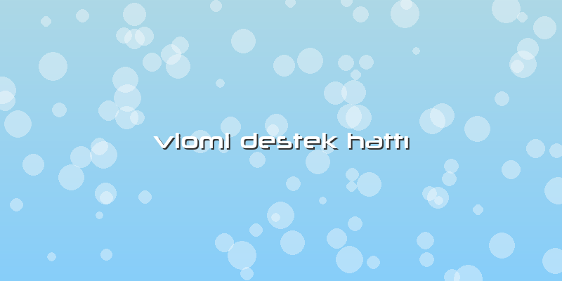 Viomi Destek Hattı