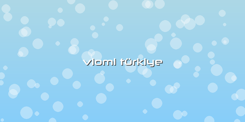 Viomi Türkiye