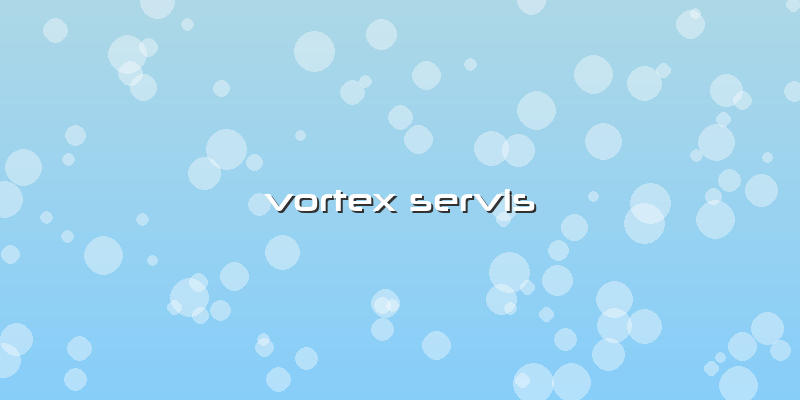 Vortex Servis