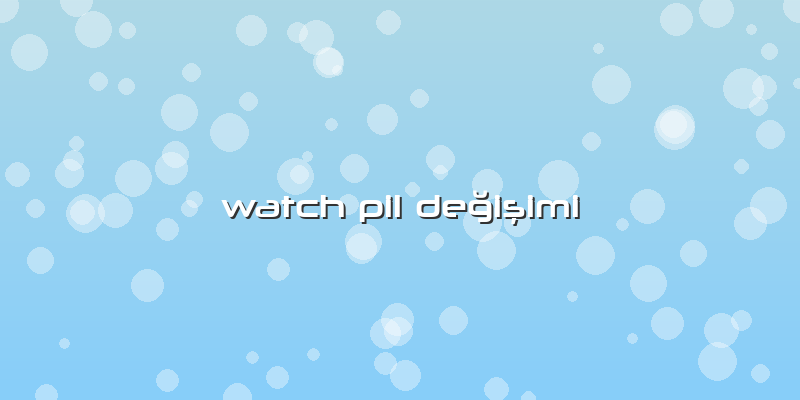 Watch Pil Değişimi